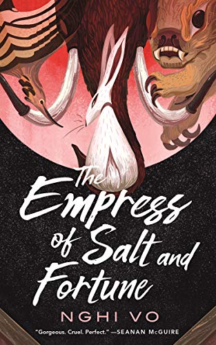 Book cover - The Empress of Salt and Fortune by Nghi Vo
