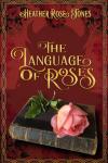 cover image for The Language of Roses